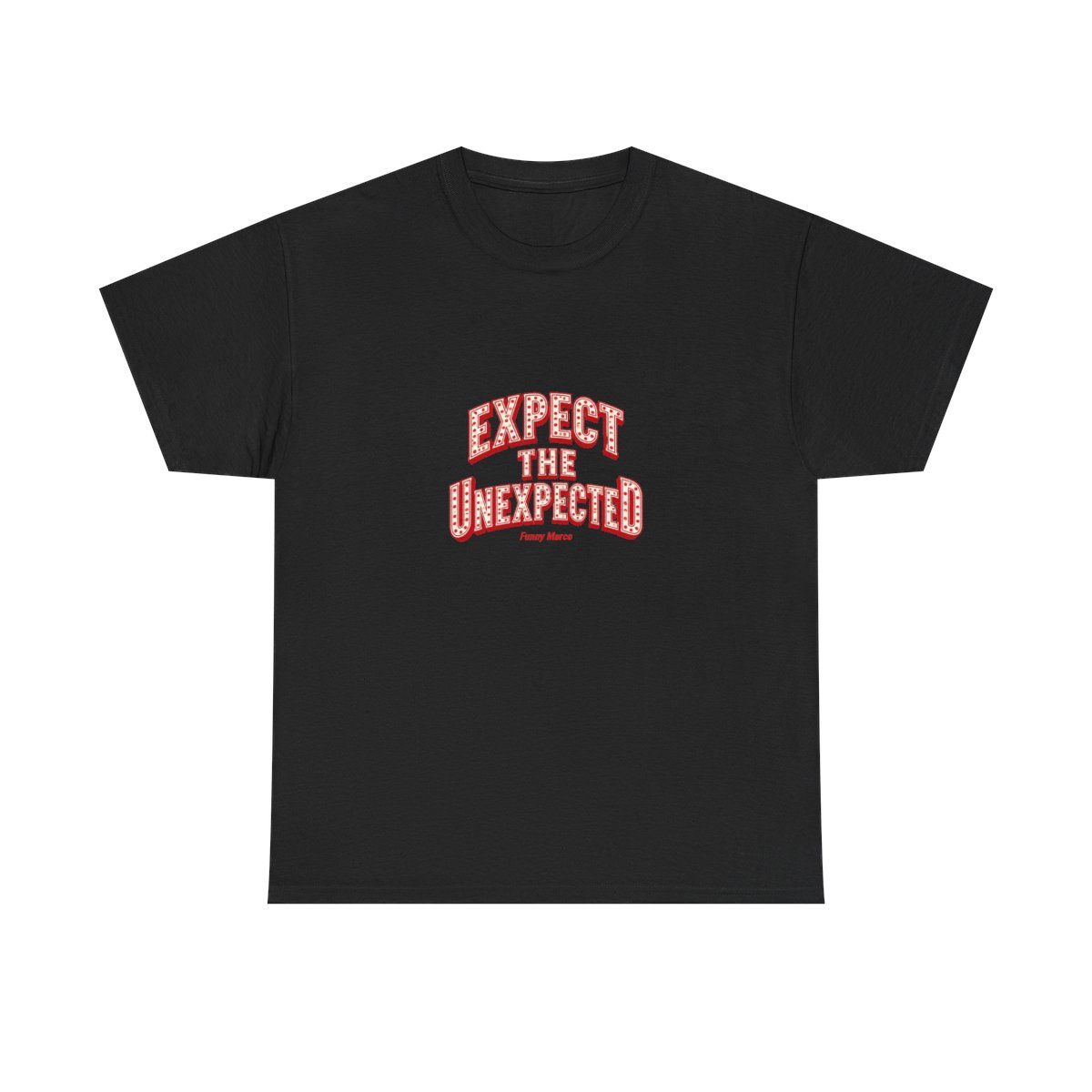 Funny Marco "Expect the Unexpected" Unisex Tee