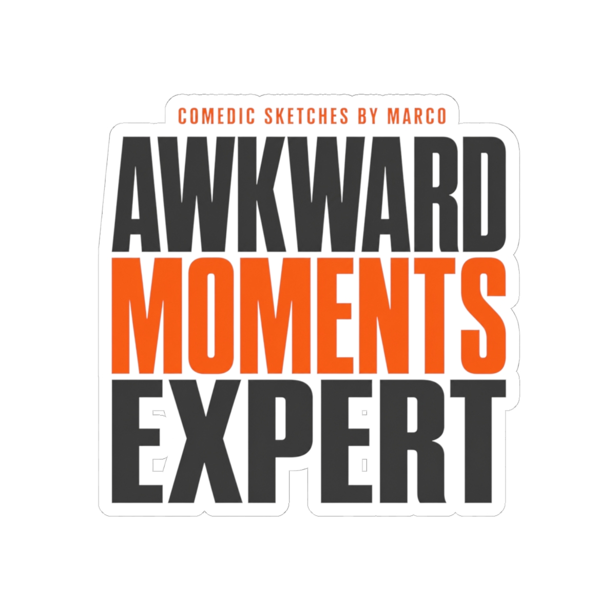 Funny Marco "Awkward Moments Expert" Sticker - Funny Marco official Stickers merch